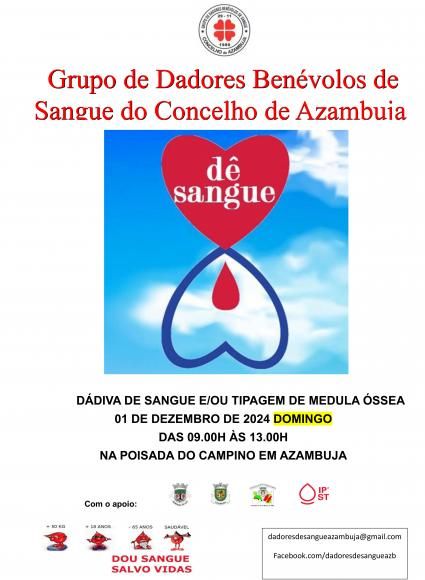 Dádiva de Sangue - Dia 01 de dezembro, entre as 09h00 e as 13h00, na Poisada do Campino em Azambuja.